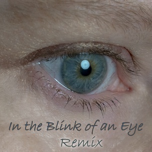 IntheBlinkofanEyeRemix (59K)